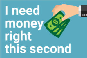 <em><strong> "I Need Money Now" - 10 Easy Steps To Get Money Asap </strong></em>