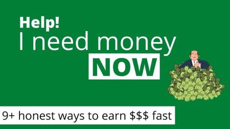 <em><strong> "I Need Money Now" - 10 Easy Steps To Get Money Asap </strong></em>