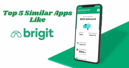 Top 5 Loan Apps Like Brigit To Help You Until Payday 2023